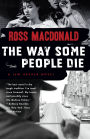 The Way Some People Die (Lew Archer Series #3)