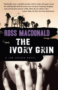 The Ivory Grin (Lew Archer Series #4)