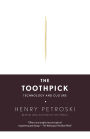 The Toothpick: Technology and Culture