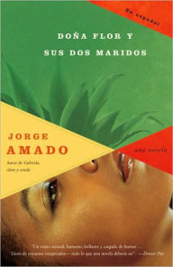 Title: Doña Flor y sus dos maridos / Doña Flor and Two Husbands, Author: Jorge Amado