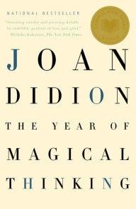 The Year of Magical Thinking (National Book Award Winner)