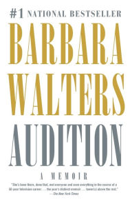 Title: Audition: A Memoir, Author: Barbara Walters