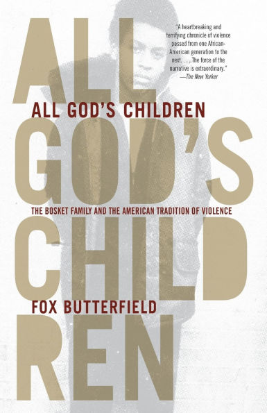 All God's Children: The Bosket Family and the American Tradition of Violence