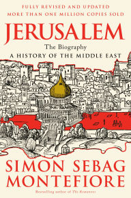 Title: Jerusalem: The Biography, Author: Simon Sebag Montefiore