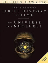 Title: The Illustrated A Brief History of Time / The Universe in a Nutshell, Author: Stephen Hawking