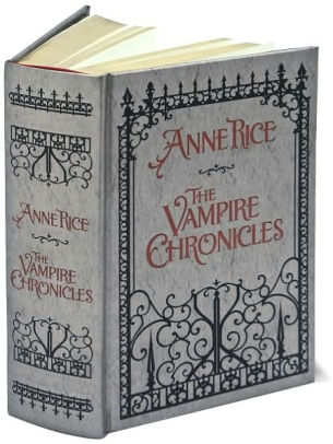 Title: The Vampire Chronicles: Interview with a Vampire, The Vampire Lestat, and The Queen of the Damned (Barnes & Noble Collectible Editions), Author: Anne Rice