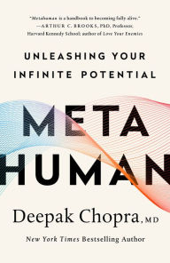 Title: Metahuman: Unleashing Your Infinite Potential, Author: Deepak Chopra