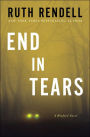 End in Tears (Chief Inspector Wexford Series #20)