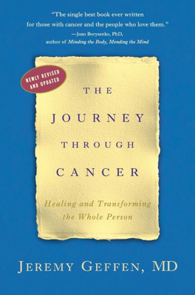 The Journey through Cancer: Healing and Transforming the Whole Person