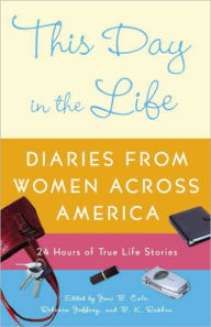 Title: This Day in the Life: Diaries from Women Across America, Author: Joni B. Cole