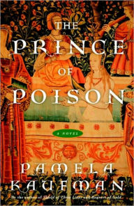 Title: The Prince of Poison (Alix of Wanthwaite Series #3), Author: Pamela Kaufman