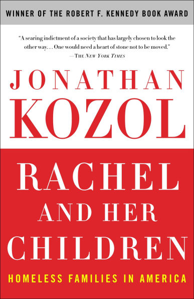 Rachel and Her Children: Homeless Families America