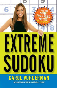 Title: Extreme Sudoku: Over 300 Super-Challenging Puzzles with Tips & Tricks, Author: Carol Vorderman