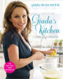 Giada's Kitchen: New Italian Favorites