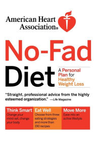 Title: American Heart Association No-Fad Diet: A Personal Plan for Healthy Weight Loss, Author: American Heart Association