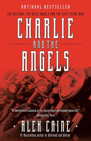 Charlie and the Angels: The Outlaws, the Hells Angels and the Sixty Years War