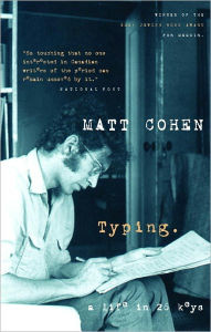 Title: Typing, Author: Matt Cohen