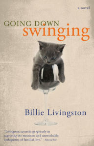 Title: Going Down Swinging, Author: Billie Livingston