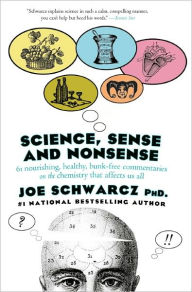 Title: Science, Sense & Nonsense, Author: Joe Schwarcz