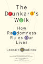 Drunkard's Walk: How Randomness Rules Our Lives