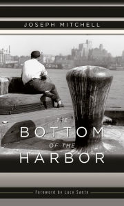 Title: Bottom of the Harbor, Author: Joseph Mitchell
