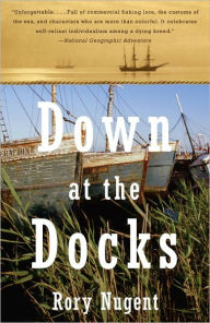 Title: Down at the Docks, Author: Rory Nugent