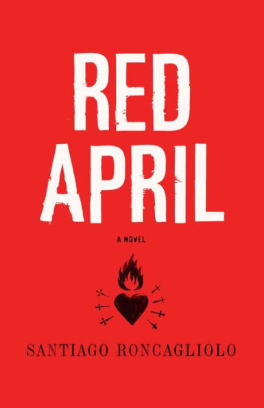 Red April: A Novel