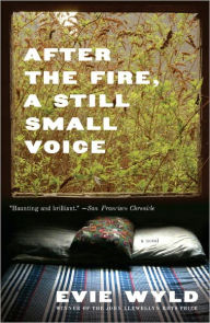 Title: After the Fire, a Still Small Voice, Author: Evie Wyld