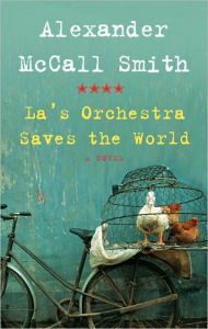 Title: La's Orchestra Saves the World, Author: Alexander McCall Smith