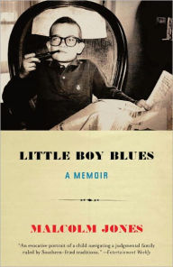 Title: Little Boy Blues: A Memoir, Author: Malcolm Jones