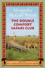 The Double Comfort Safari Club (No. 1 Ladies' Detective Agency Series #11)