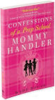 Alternative view 2 of Confessions of a Prep School Mommy Handler: A Memoir