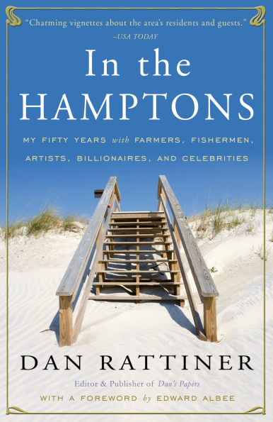 the Hamptons: My Fifty Years with Farmers, Fishermen, Artists, Billionaires, and Celebrities