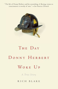 Title: The Day Donny Herbert Woke Up: A True Story, Author: Rich Blake