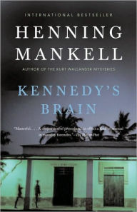 Title: Kennedy's Brain, Author: Henning Mankell