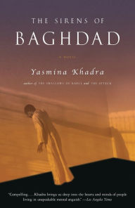 Title: The Sirens of Baghdad, Author: Yasmina Khadra