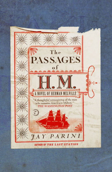 The Passages of H.M.: A Novel Herman Melville