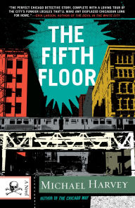 Title: The Fifth Floor (Michael Kelly Series #2), Author: Michael Harvey