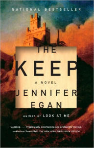 Title: The Keep, Author: Jennifer Egan