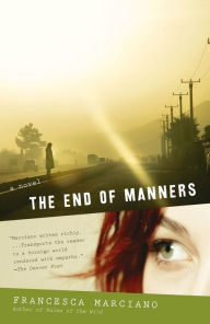 Title: The End of Manners, Author: Francesca Marciano