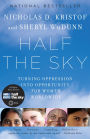 Half the Sky: Turning Oppression into Opportunity for Women Worldwide