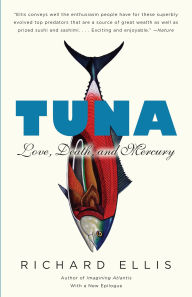 Title: Tuna: Love, Death, and Mercury, Author: Richard Ellis