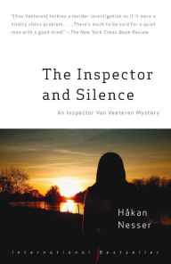 Title: The Inspector and Silence (Inspector Van Veeteren Series #5), Author: Håkan Nesser