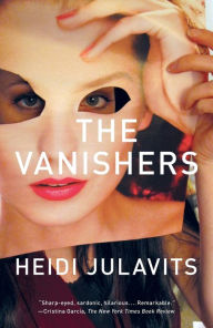 Title: The Vanishers, Author: Heidi Julavits