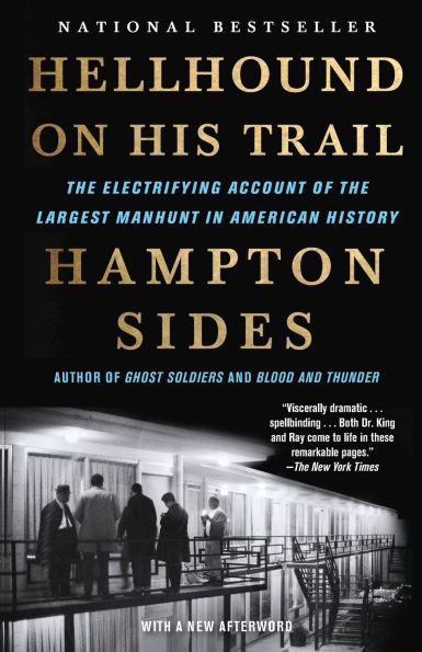 Hellhound on His Trail: the Electrifying Account of Largest Manhunt American History
