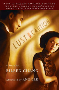 Title: Lust, Caution, Author: Eileen Chang