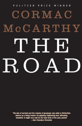 Title: The Road (Pulitzer Prize Winner), Author: Cormac McCarthy