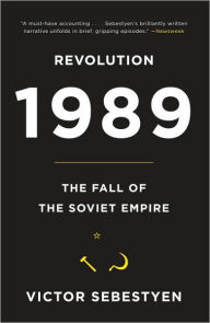 Title: Revolution 1989: The Fall of the Soviet Empire, Author: Victor Sebestyen