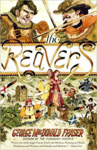 Title: The Reavers, Author: George MacDonald Fraser