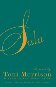 Title: Sula, Author: Toni Morrison